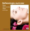 REFLEXOLOGIA AURICULAR de TEJEDOR, CESAR 