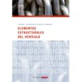 ELEMENTOS ESTRUCTURALES DEL VEHICULO di VV.AA. 