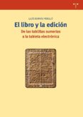 EL LIBRO Y LA EDICIN di BORRAS PERELLO, LLUIS 