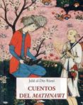 CUENTOS DEL MATHNAWI di RUMI, YALAL AD-DIN 