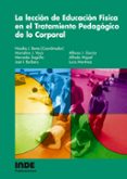 LA LECCION DE EDUCACION FISICA EN EL TRATAMIENTO PEDAGOGICO DE LO CORPORAL di BORES, NICOLAS J. 