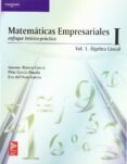 MATEMATICAS EMPRESARIALES (T. I): ENFOQUE TEORICO-PRACTICO de BLANCO GARCIA, SUSANA # GARCIA PINEDA, PILAR # POZO GARCIA, EVA DEL 
