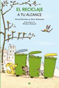 EL RECICLAJE A TU ALCANCE di BERTOLINI, GERARD 