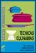 TECNICAS CULINARIAS (CICLOS FORMATIVOS: FP GRADO MEDIO) de PEREZ OREJA, NURIA  MAYOR RIVAS, GUSTAVO  NAVARRO TOMAS, VICTOR J. 
