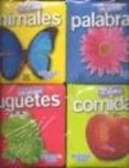 MI PEQUEO BEBE. ANIMALES, PALABRAS, JUGUETES, COMIDAS di VV.AA. 