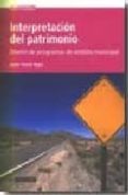 INTERPRETACION DEL PATRIMONIO: DISEO DE PROGRAMAS DE AMBITO MUNI CIPAL di SUREDA, JAUME 