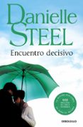 ENCUENTRO DECISIVO di STEEL, DANIELLE 