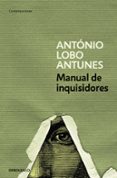 MANUAL DE INQUISIDORES di LOBO ANTUNES, ANTONIO 