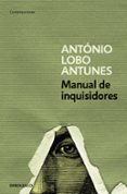 MANUAL DE INQUISIDORES de LOBO ANTUNES, ANTONIO 