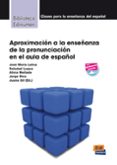 APROXIMACION A ALA ENSEANZA DE LA PRONUNCIACION EN EL AULA di VV.AA. 