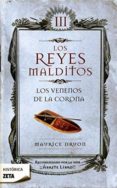 LOS REYES MALDITOS III: LOS VENENOS DE LA CORONA de DRUON, MAURICE 