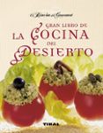 GRAN LIBRO COCINA DEL DESIERTO di VV.AA. 