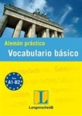 ALEMAN PRACTICO: VOCABULARIO BASICO di VV.AA. 