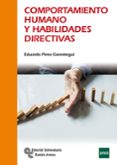 COMPORTAMIENTO HUMANO Y HABILIDADES DIRECTIVAS di PEREZ GOROSTEGUI, EDUARDO 