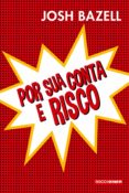 Por Sua Conta E Risco (ebook)