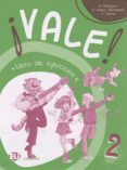 ¡Vale! 2 - Libro De Actividades Por Vv.Aa.