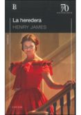 LA HEREDERA de JAMES, HENRY 