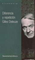 DIFERENCIA Y REPETICION di DELEUZE, GILLES 