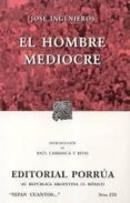 EL HOMBRE MEDIOCRE (18 ED.) de INGENIEROS, JOSE 