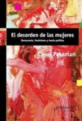 EL DESORDEN DE LAS MUJERES di PATEMAN, CAROLE 