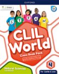 Portada de CLIL World Natural Sciences 4. Class Book (Castile & Leon)