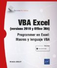 VBA EXCEL (VERSIONES 2019 Y OFFICE 365 : PROGRAMAR EN EXCEL: MACROS Y LENGUAJE VBA de AMELOT, MICHELE 