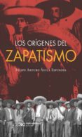 Los Orígenes Del Zapatismo (ebook)