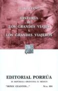 HISTORIA DE LOS GRANDES VIAJES Y LOS GRANDES VIAJEROS de VERNE, JULIO 