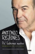 PA  HABERNOS MATAO: MEMORIAS DE UN CALVO di RESINES, ANTONIO 