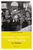 EL PREMIO de VAZQUEZ MONTALBAN, MANUEL 