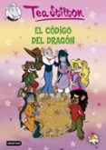 TEA STILTON 1. EL CODIGO DEL DRAGON de STILTON , TEA 