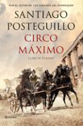 CIRCO MAXIMO (TRILOGA DE TRAJANO LIBRO 2) de POSTEGUILLO, SANTIAGO 