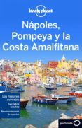 NAPOLES, POMPEYA Y LA COSTA AMALFITANA 2016 (LONELY PLANET) (2 ED.) de BONETTO, CRISTIAN 