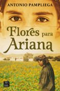 FLORES PARA ARIANA de PAMPLIEGA, ANTONIO 