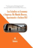 Los Estudios En Economía Y Empresa: Un Mundo Diverso Apasionante E Inc
