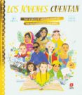 LOS JOVENES CUENTAN: 50 NIOS Y ADOLESCENTES QUE REVOLUCIONARON EL PLANETA di ADAMS, TOM 