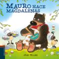 MAURO HACE MAGDALENAS (OSITO MAURO 7) de MELLING, DAVID 