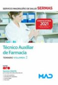 TECNICO AUXILIAR DE FARMACIA DEL SERVICIO MADRILEO DE SALUD. TEMARIO VOLUMEN 2 de VV.AA.  GOMEZ MARTINEZ, DOMINGO 