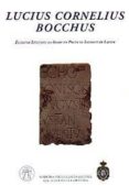 LUCIUS CORNELIUS BOCCHUS: ESCRITOR LUSITANO DA IDADE DE PRATA DA LITERATURA LATINA de ALMAGRO-GORBEA, MARTIN 