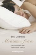 ABRAZAME FUERTE di JOHNSON , SUE 