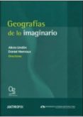 GEOGRAFIAS DE LOS IMAGINARIO di VV.AA. 
