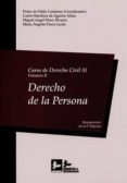 CURSO DE DERECHO CIVIL, I-VOLUMEN II: DERECHO DE LA PERSONA di PABLO CONTRERAS, PEDRO DE 