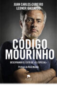 CODIGO MOURINHO di CUBEIRO, JUAN CARLOS  GALLARDO, LEONOR 