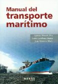 MANUAL DEL TRANSPORTE MARITIMO di VV.AA. 