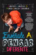 ENSEALE A PENSAR DIFERENTE di CARDOSO, CARMEN GARCIA-TORRALBA, MARIA 