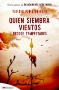 QUIEN SIEMBRA VIENTOS RECOGE TEMPESTADES (SERIE TAUNUS 4) di NEUHAUS, NELE 