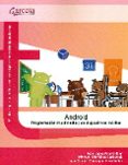 ANDROID. PROGRAMACION MULTIMEDIA Y DE DISPOSITIVOS MOVILES di VV.AA. 