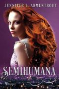 SEMIHUMANA (CAZADORA DE HADAS 2) de ARMENTROUT, JENNIFER L. 