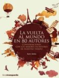 LA VUELTA AL MUNDO EN 80 AUTORES di AYEN, XAVI 