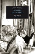 HOTELES DEL SILENCIO de VASCONEZ, JAVIER 